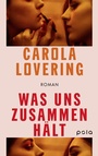 Cover: Was uns zusammenhält - pola