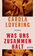 Cover: Was uns zusammenh&auml;lt - pola