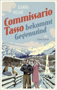 Abbildung von: Commissario Tasso bekommt Gegenwind - Lübbe