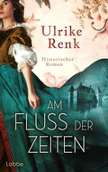 Cover: Am Fluss der Zeiten - L&uuml;bbe