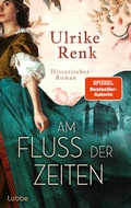 Cover: Am Fluss der Zeiten - L&uuml;bbe
