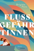 Cover: Flussgef&auml;hrtinnen - L&uuml;bbe