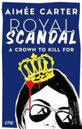 Cover: Royal Scandal - A Crown to Kill for - ONE