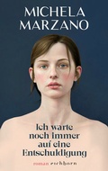 Cover: Ich warte noch immer auf eine Entschuldigung - Eichborn