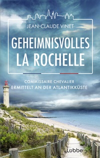 Abbildung von: Geheimnisvolles La Rochelle - Lübbe