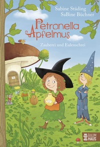 Abbildung von: Petronella Apfelmus - Zauberei und Eulenschrei (Band 12) - Baumhaus