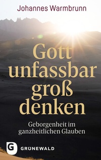 Abbildung von: Gott unfassbar groß denken - Matthias-Grünewald