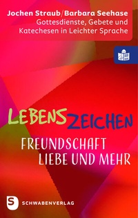 Abbildung von: Lebenszeichen - Freundschaft, Liebe und mehr - Schwabenverlag