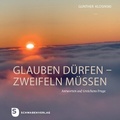 Cover: glauben d&uuml;rfen - zweifeln m&uuml;ssen - Schwabenverlag