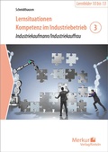 Bild: Lernsituationen Kompetenz im Industriebetrieb - Band 3 - Merkur Rinteln
