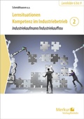 Bild: Lernsituationen Kompetenz im Industriebetrieb - Band 2 - Merkur Rinteln