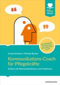 Cover: Kommunikations-Coach f&uuml;r Pflegekr&auml;fte - Schl&uuml;tersche