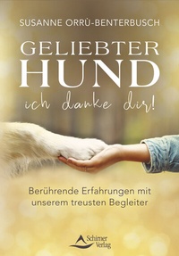 Abbildung von: Geliebter Hund - ich danke dir! - Schirner Verlag