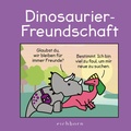 Cover: Dinosaurier-Freundschaft - Eichborn