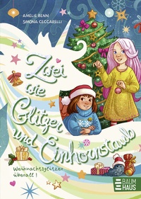 Abbildung von: Zwei wie Glitzer und Einhornstaub - Weihnachtsglitzer überall! - Baumhaus