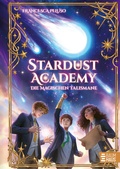 Cover: Stardust Academy - Die magischen Talismane - Baumhaus