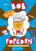 Cover: Bob Popcorn 4 - Schaltzeit Verlag