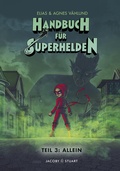 Cover: Handbuch f&uuml;r Superhelden Teil 3 - Verlagshaus Jacoby & Stuart