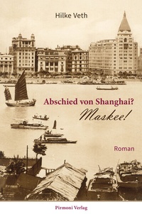 Abbildung von: Abschied von Shanghai? - Pirmoni