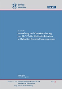 Abbildung von: Herstellung und Charakterisierung von RF-SETs für die Fehlerdetektion in Halbleiter-Einzelelektronenpumpen - Mensch & Buch