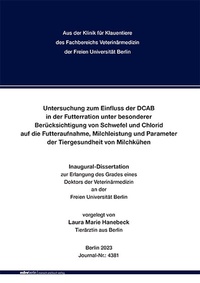 Abbildung von: Untersuchung zum Einfluss der DCAB in der Futterration unter besonderer Berücksichtigung von Schwefel und Chlorid auf die Futteraufnahme, Milchleistung und Parameter der Tiergesundheit von Milchkühen - Mensch & Buch