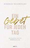 Cover: Ein Gebet f&uuml;r jeden Tag - Gerth Medien
