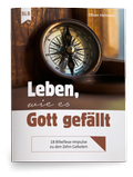 Cover: Leben, wie es Gott gef&auml;llt - Bibellesebund
