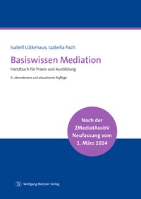 Abbildung von: Basiswissen Mediation - Wolfgang Metzner Verlag