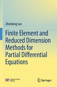 Enlarge image Cover: Finite Element and Reduced Dimension Methods for Partial Differential Equations - Springer