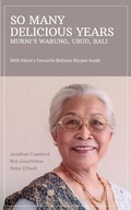 Cover: So Many Delicious Years, Murni's Warung, Ubud, Bali - Murni