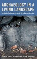 Cover: Archaeology in a Living Landscape - University Press of Florida