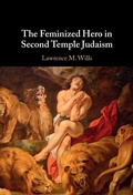 Cover: The Feminized Hero in Second Temple Judaism - Cambridge University Press