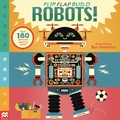 Cover: Flip, Flap, Build: Robots - Macmillan Children's Books