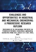 Cover: Challenges and Opportunities in Industrial and Mechanical Engineering: A Progressive Research Outlook - CRC Press