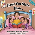 Cover: I Love You More Than.. - IngramSpark