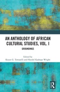 Cover: An Anthology of African Cultural Studies, Volume I - Routledge