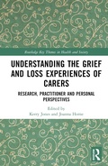 Cover: Understanding the Grief and Loss Experiences of Carers - Routledge