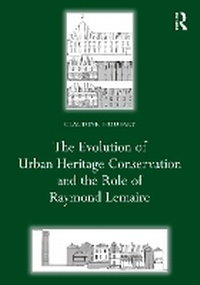 Abbildung von: The Evolution of Urban Heritage Conservation and the Role of Raymond Lemaire - Routledge