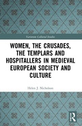 Cover: Women, the Crusades, the Templars and Hospitallers in Medieval European Society and Culture - Routledge