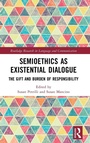Cover: Semioethics as Existential Dialogue - Routledge