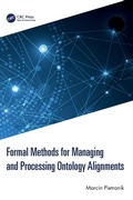 Cover: Formal Methods for Managing and Processing Ontology Alignments - CRC Press
