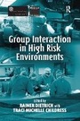 Cover: Group Interaction in High Risk Environments - Routledge