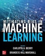 Cover: Mitigating Bias in Machine Learning - McGraw-Hill Education