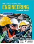 Cover: WJEC Level 1/2 Vocational Award Engineering (Technical Award) - Student Book (Revised Edition) - Illuminate Publishing
