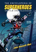 Cover: The Encyclopedia of Superheroes on Film and Television, 2d ed. - McFarland & Co Inc