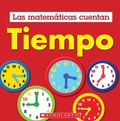 Cover: Tiempo (Las Matematicas Cuentan): Time (Math Counts in Spanish) - Scholastic US