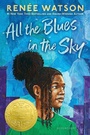 Cover: All the Blues in the Sky - Bloomsbury Childrens Books