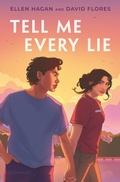 Cover: Tell Me Every Lie - Bloomsbury YA