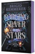 Cover: Forging Silver Into Stars (Limited Special Edition) - Bloomsbury YA
