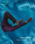 Cover: Calida Rawles: Away with the Tides - DelMonico Books/D.A.P.